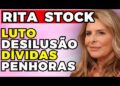 RITA STOCK: LUTO, DESILUSÃO, DÍVIDAS e PENHORAS! | Fama Show