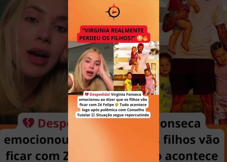 Virginia Fonseca perdeu a guarda dos filhos? Entenda a polêmica com Zé Felipe! 😱