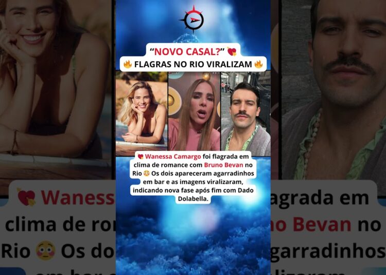 Flagra no Rio: Wanessa Camargo e Bruno Bevan juntos? Novo casal após Dado Dolabella? 👀🔥