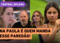 Ego desmedido de Ana Paula acabou com os sonhos de Gabriela no BBB | análise de Chico Barney