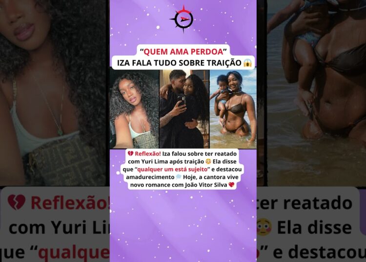 IZA perdoou traição? A verdade chocante sobre Yuri Lima e seu novo amor 😱💔