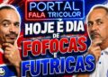 🚨 HOJE E DIA FALAR DOS OUTROS ! FOFOCAS E FUTRICAS  🦁🔥