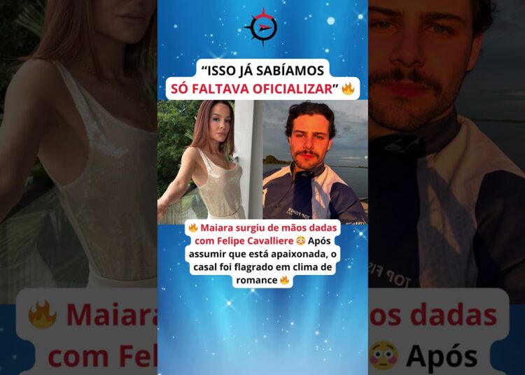 Maiara e Felipe Cavalieri juntos? Flagras confirmam romance e web vai à loucura 🔥😳