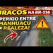 RISCOS NA BR 116 MOTORISTAS SOFREM COM BURACOS ENTRE Manhuaçu E Realeza! 05/04/26