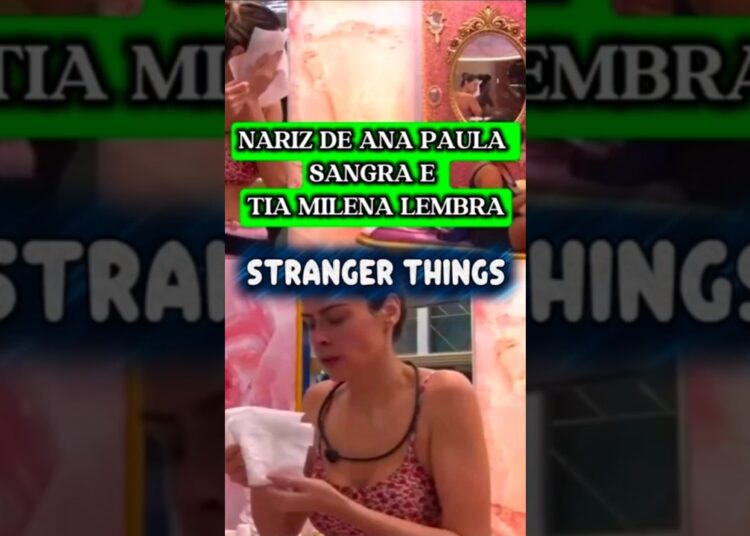 ANA PAULA FICA COM O NARIZ SANGRANDO E MILENA BRINCA LEMBRANDO DE STRANGER THINGS