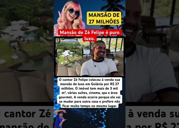 ZÉ FELIPE VENDE MANSÃO DE 27 MILHÕES #feedshorts #ultimasnoticia #fofoca