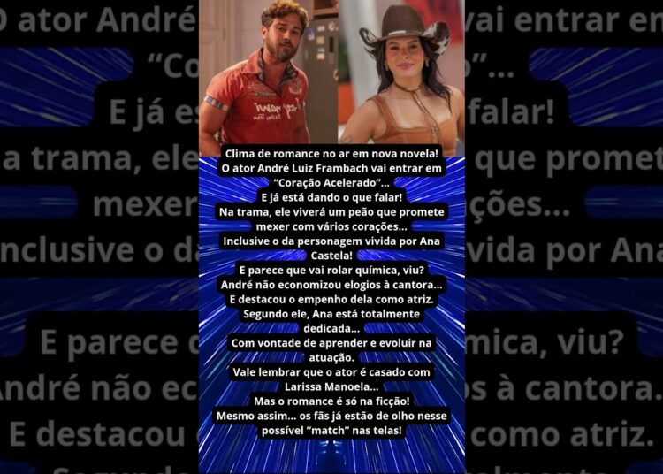 ANA CASTELA VAI VIVER ROMANCE COM ATOR CASADO EM NOVELA