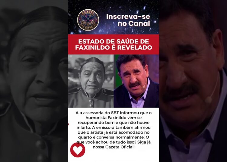 ESTADO DE SAÚDE DO HUMORISTA FAXINILDO DO PROGRAMA DO RATINHO É REVELADO