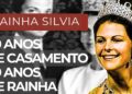 SILVIA DA SUÉCIA : ABBA CANTA DE NOVO PARA A MONARCA NAS BODAS DE OURO REAL DA “RAINHA BRASILEIRA”