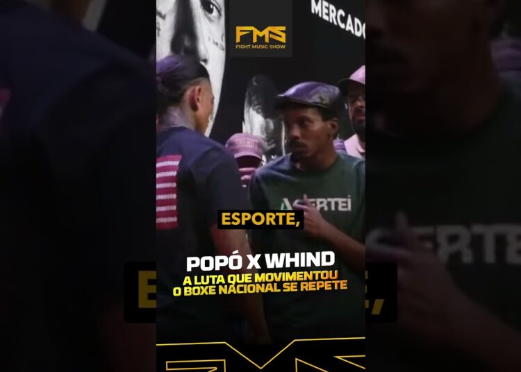 POPÓ X WHIND! A luta que mudou o BOXE NACIONAL!