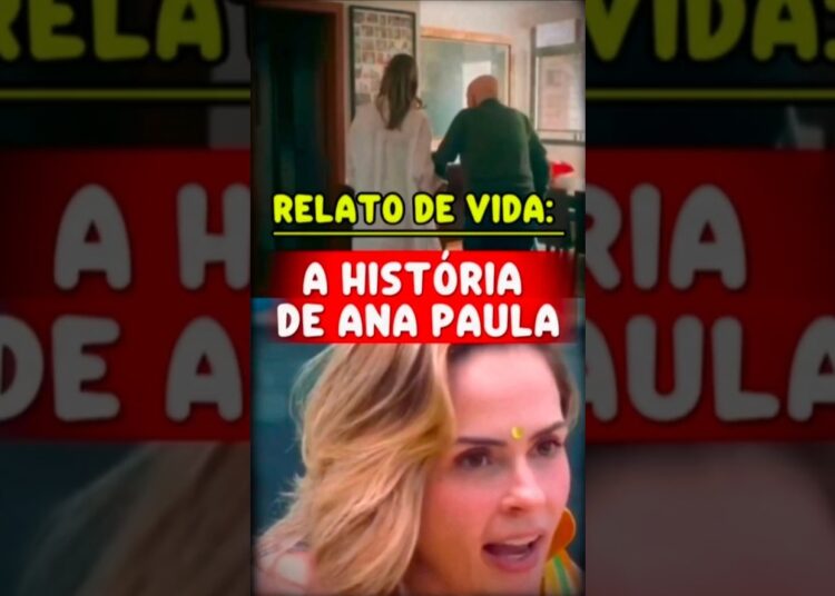 VÍDEO EMOCIONANTE REVELA A TRAJETÓRIA DE VIDA DA ANA PAULA