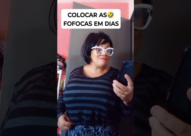 fofocas em dias 🤣 #humor #comedia  #fofocas #comadre  #viralshort