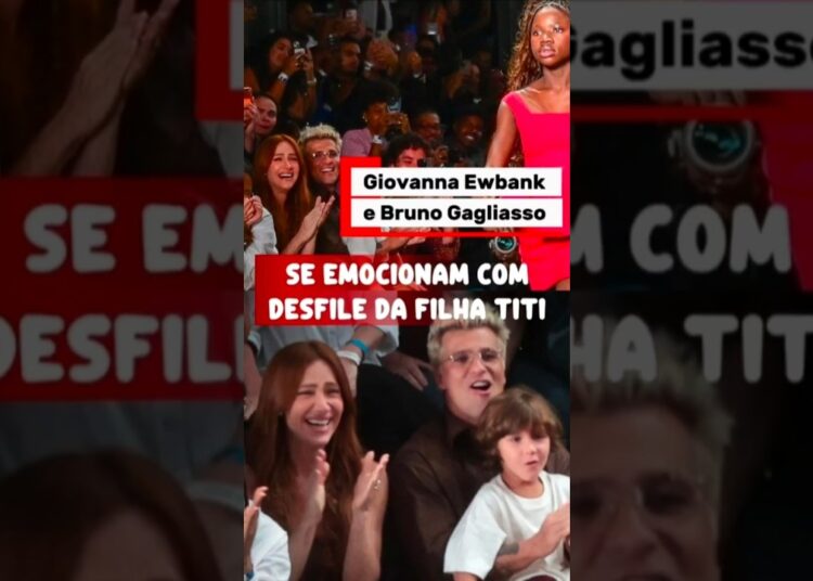GIOVANNA EWBANK E BRUNO GAGLIASSO SE EMOCIONAM COM ESTREIA DA FILHA NA PASSARELA DO RIO FASHION WEEK