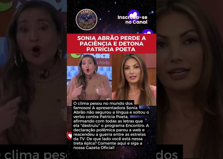 DESTRUIU O PROGRAMA! SONIA ABRÃO PERDE A PACIÊNCIA E DETONA PATRÍCIA POETA SEM DÓ NEM PIEDADE!
