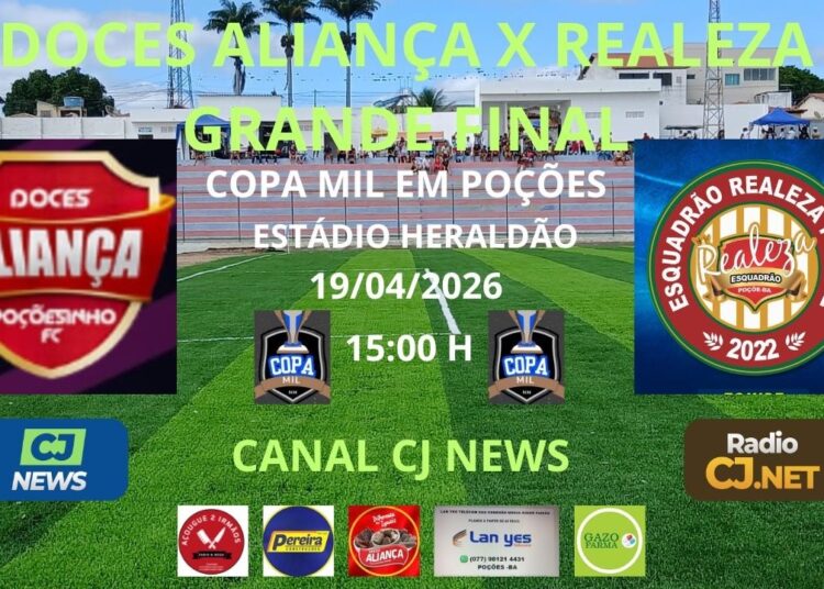DOCES ALIANÇA X REALEZA – GRANDE FINAL DA COPA MIL 2026 – POÇÕES BAHIA