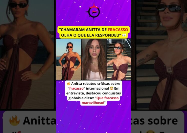 ANITTA SURTA AO SER CHAMADA DE FRACASSO? RESPOSTA CHOCA E VIRALIZA NA INTERNET! 😱🔥