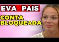 EVA tem a CONTA BLOQUEADA! | Fama Show
