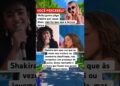 SHAKIRA JÁ FOI JULGADA POR CAUSA DE SUA VOZ #feedshorts #fofoca #show