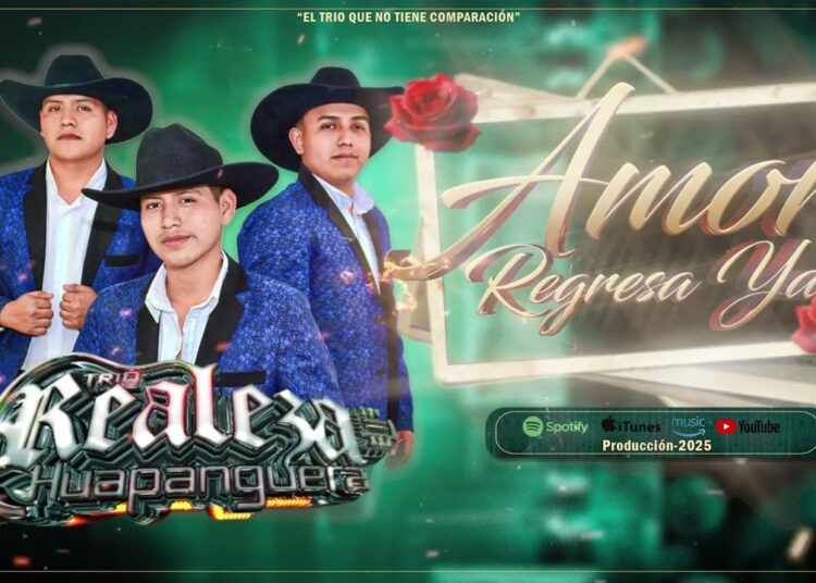 Trio Realeza Huapanguera- Amor Regresa Ya