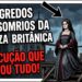 OS SEGREDOS MAIS SOMBRIOS DA REALEZA BRITÂNICA: Decapitações, Traições e Mistérios que Eles Escondem