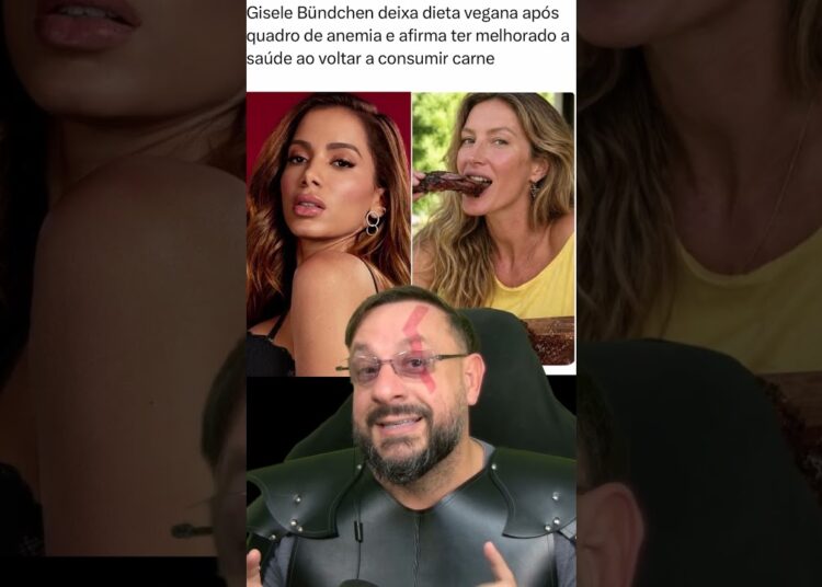 Gisele Bündchen, Anitta e famosos estão deixando de ser veganos