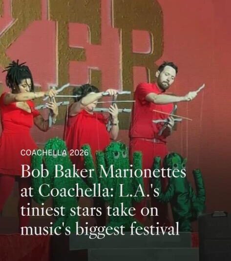 Coachella 2026: Conversamos com o querido Bob Baker Marionettes de Los Angeles sobre o festival