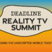 Deadline's Reality TV Summit: mais nomes importantes adicionados, veja a programação e os tempos que virão amanhã