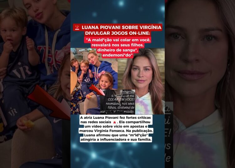 🚨 MEU DEUS! Luana Piovani fez declaração polêmica ao citar Virginia  nas redes