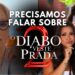 FOFOCAS SOBRE O DIABO VESTE PRADA 2 *SERÁ QUE VIA FLOPAR?*