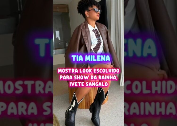 MILENA ARRANCA ELOGIOS NA WEB COM LOOK ESCOLHIDO PARA SHOW DE IVETE SANGALO