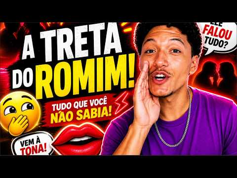 AS FOFOCAS MAIS ABSURDAS DO ROMIM 😂🔥 | COMPILADO QUE DEU O QUE FALAR