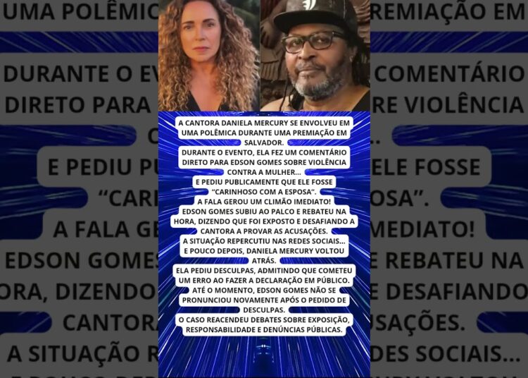 DANIELA MERCURY SE DESCULPA APÓS ACUSAR EDSON GOMES AO VIVO