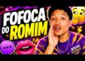 ESSE COMPILADO DO ROMIM TÁ PESADO 😂🔥 | FOFOCAS QUE CHOCAM
