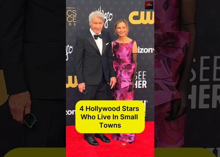 4 Hollywood Stars Who Live In Small Towns – Secret Life