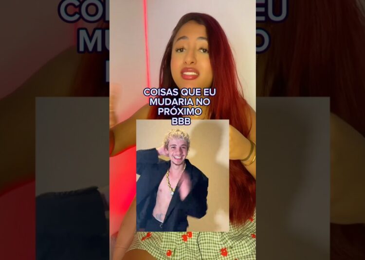 COISAS QUE EU MUDARIA NO PRÓXIMO BBB… #polemica #fofocas #noticias #bbb #fofoca #noticia #polemicas