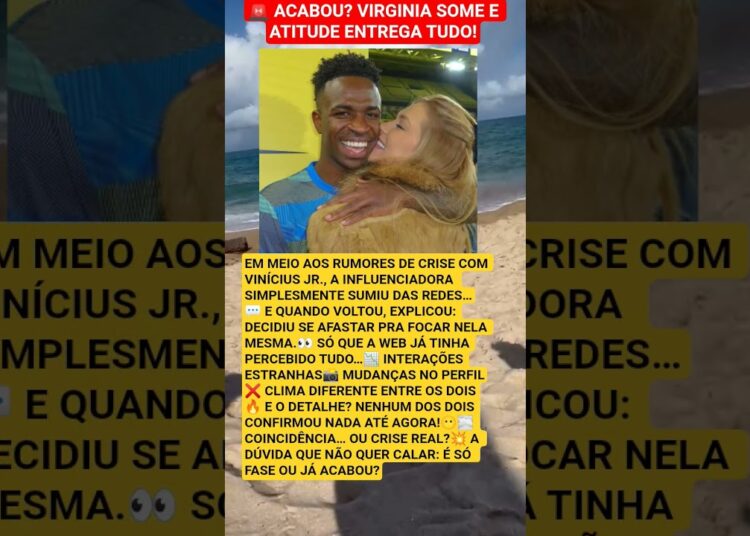 👇 COMENTA AQUI O QUE VOCÊ ACHA! #noticias #fofocas #memes #viniciusjr #virginiafonseca