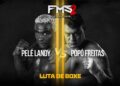 FMS 2 – LUTA 10 – POPÓ FREITAS X PELE LANDY (Luta de BOXE)