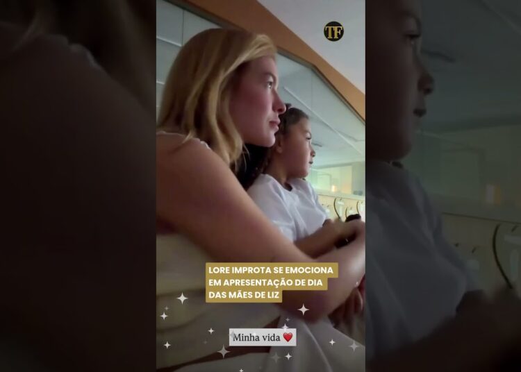 Lore Improta se emociona em apresentação de Dia das Mães de Liz