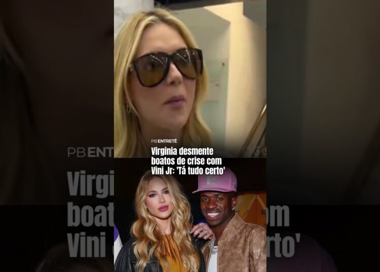 Virginia quebra silêncio sobre rumores de término com VinI Jr.
