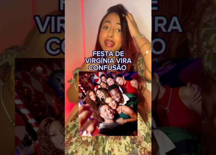 FESTA DE VIRGÍNIA VIRA CASO DE… #polemica #fofocas #noticias #fofoca #noticia #polemicas #tretas