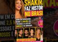 SHOW HISTÓRICO DE SHAKIRA EM COPACABANA REÚNE CELEBRIDADES BRASILEIRAS E DOMINA O NOTICIÁRIO DOS FAM
