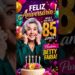 85 ANOS! Betty Faria celebra aniversário e emociona fãs!