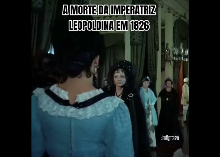 A MORTE DA IMPERATRIZ LEOPOLDINA EM 1826 #brasilimperial #cinemanacional #históriadobrasil #realeza