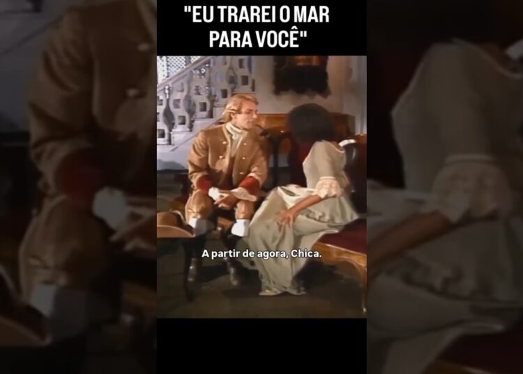 O CONTRATADOR TRARÁ O “MAR” PARA XICA #xicadasilva #históriadobrasil #realeza #novela