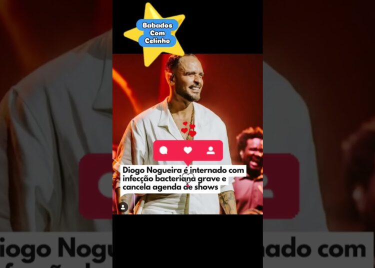 fofoquei🗣️ Diogo nogueira É internado 😱 #babados #fofocas #diogonogueira