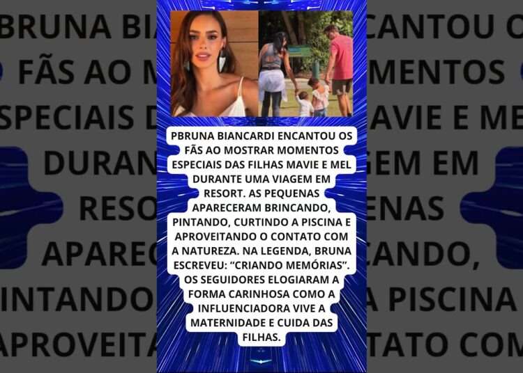 🥺 Bruna Biancardi encanta web com momento fofo das filhas!