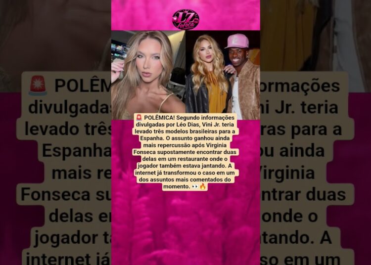 VIRGÍNIA TERIA ENCONTRADO MODELOS COM VINI JR EM RESTAURANTE NA ESPANHA 👀🔥