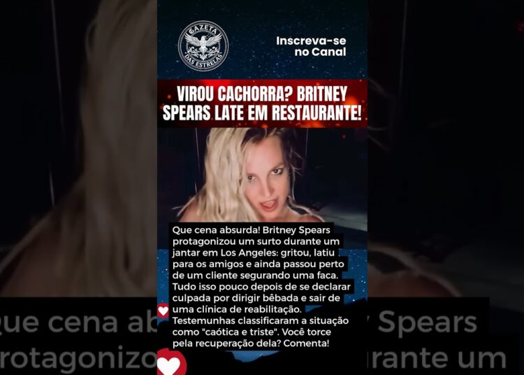 VIROU CACHORRA? BRITNEY SPEARS LATE EM RESTAURANTE!