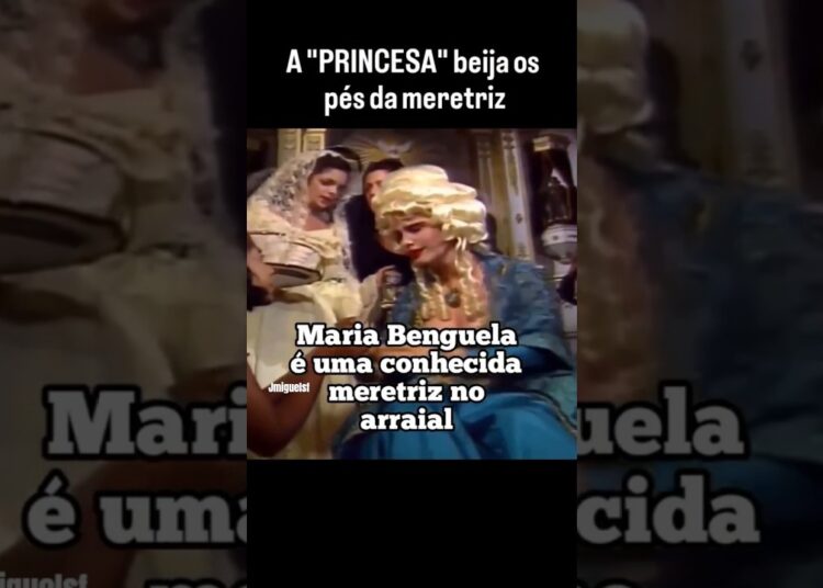 LUDOVIKA BEIJA OS PÉS DE MARIA BENGUELA #xicadasilva #históriadobrasil #novela #realeza