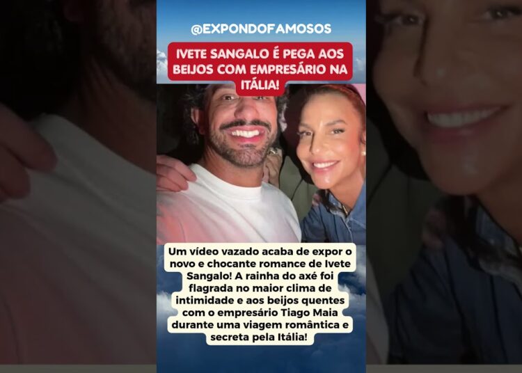 IVETE SANGALO É PEGA AOS BEIJOS COM EMPRESÁRIO NA ITÁLIA!
